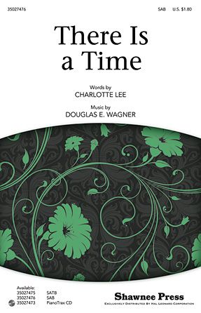 Douglas E. Wagner: There Is A Time