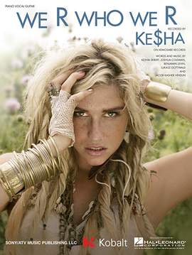 Ke$ha: We R Who We R