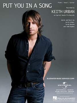 Keith Urban: Put You In A Song