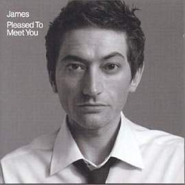 James: Pleased To Meet You