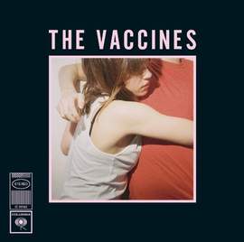 The Vaccines: Post Break-Up Sex
