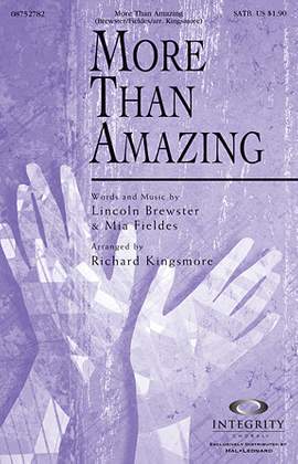 Richard Kingsmore: More Than Amazing