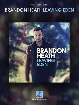 Brandon Heath: Leaving Eden