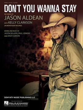 Jason Aldean featuring Kelly Clarkson: Don't You Wanna Stay