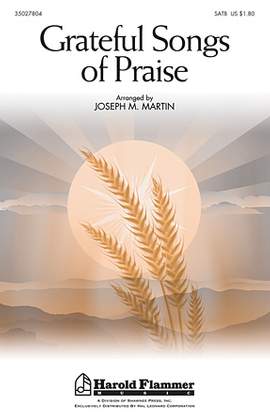 Joseph M. Martin: Grateful Songs Of Praise