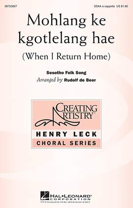 Rudolf de Beer: Mohlang Ke Kgotlelang Hae (When I Return Home)