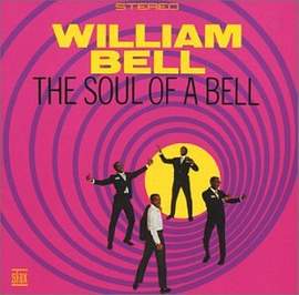 William Bell: You Don't Miss Your Water