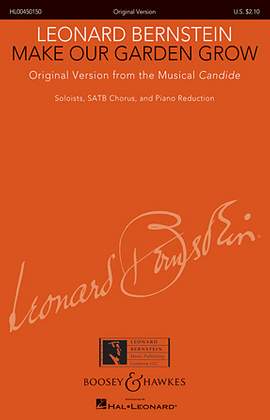 Leonard Bernstein: Make Our Garden Grow