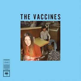 The Vaccines: If You Wanna
