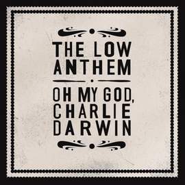 The Low Anthem: To Ohio