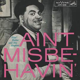 Fats Waller: Ain't Misbehavin'