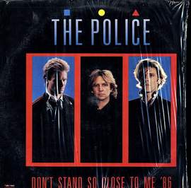 The Police: Don't Stand So Close To Me '86