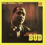 Bud Powell: Bouncing With Bud Product Image