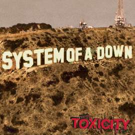 System Of A Down: Toxicity