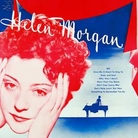Helen Morgan: More Than You Know