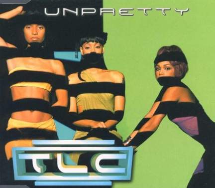 TLC: Unpretty