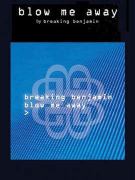 Breaking Benjamin: Blow Me Away