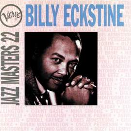 Billy Eckstine: Everything I Have Is Yours