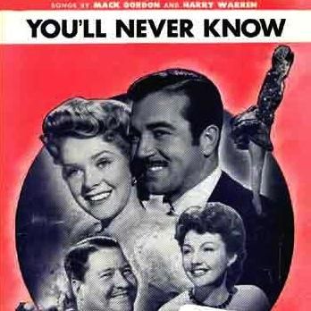 Mack Gordon: You'll Never Know