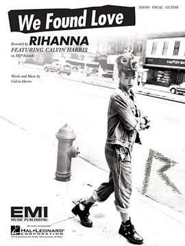 Rihanna featuring Calvin Harris: We Found Love