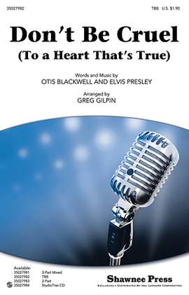 Otis Blackwell: Don't Be Cruel (To A Heart That's True)