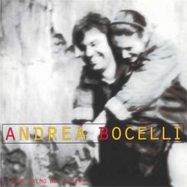 Andrea Bocelli: E Lucevan Le Stelle