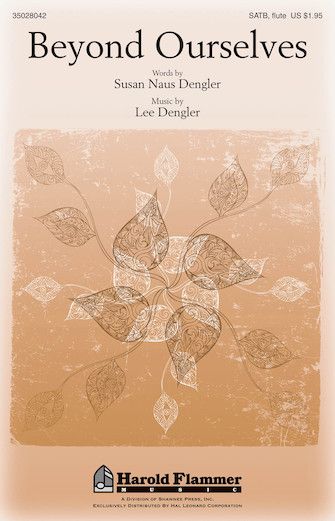 Lee Dengler: Beyond Ourselves