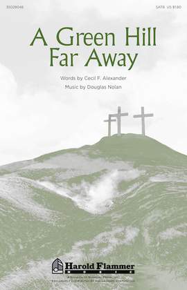 Douglas Nolan: A Green Hill Far Away
