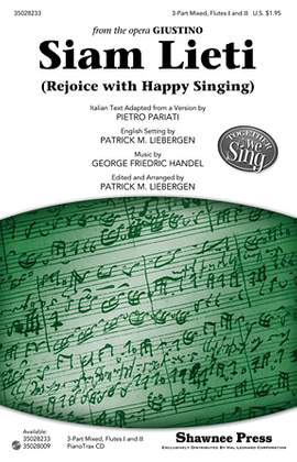 Patrick M. Liebergen: Siam Lieti (Rejoice With Happy Singing)