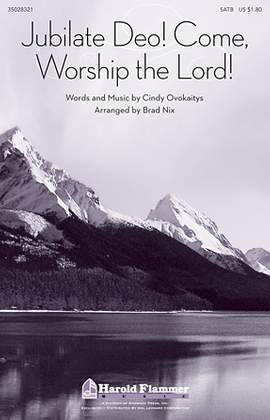 Brad Nix: Jubilate Deo! Come Worship The Lord!