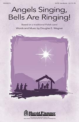 Douglas Wagner: Angels Singing, Bells Are Ringing!