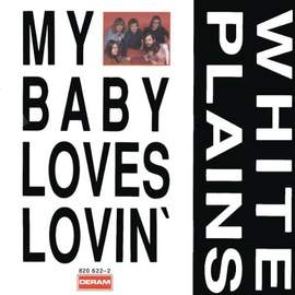 White Plains: My Baby Loves Lovin'