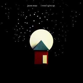 Jason Mraz: I Won't Give Up