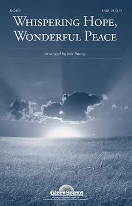 Joel Raney: Whispering Hope, Wonderful Peace