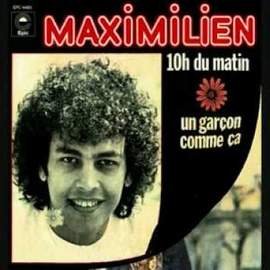 Maximilien: Un Garcon Comme Ca