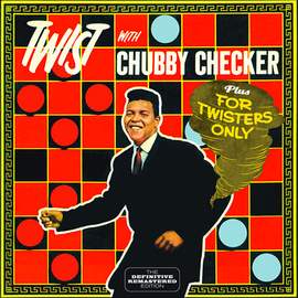 Chubby Checker: The Twist