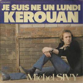 Michel Sivy: Je Suis Ne Un Lundi