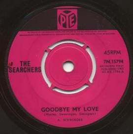 The Searchers: Goodbye My Love
