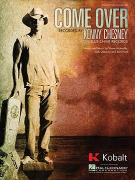 Kenny Chesney: Come Over
