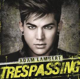 Adam Lambert: Never Close Our Eyes