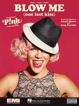 P!nk: Blow Me (One Last Kiss)