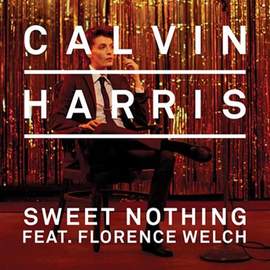 Calvin Harris Featuring Florence Welch: Sweet Nothing