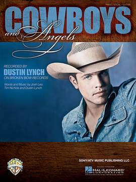 Dustin Lynch: Cowboys And Angels