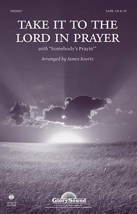 James Koerts: Take It To The Lord In Prayer (with Somebody's Prayin')