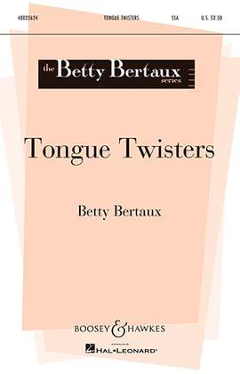 Betty Bertaux: Tongue Twisters