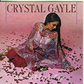 Crystal Gayle: Don't It Make My Brown Eyes Blue