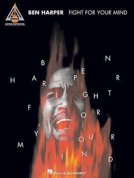 Ben Harper: Fight For Your Mind