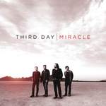 Third Day: I Need A Miracle Product Image