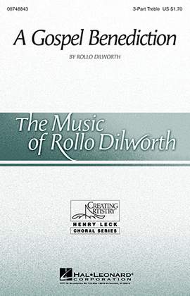 Rollo Dilworth: A Gospel Benediction
