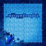 MercyMe: Undone Product Image
